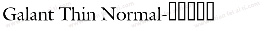 Galant Thin Normal字体转换